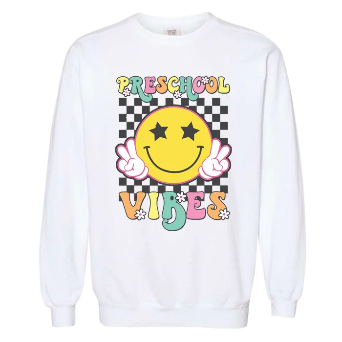 Preschool Vibes Smile Face Back To School Preschool Girl Garment-Dyed Sweatshirt