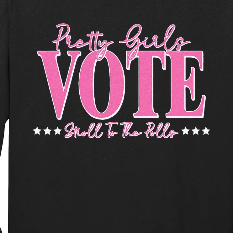 Pretty Vote Stroll To The Polls Voting Design Long Sleeve Shirt