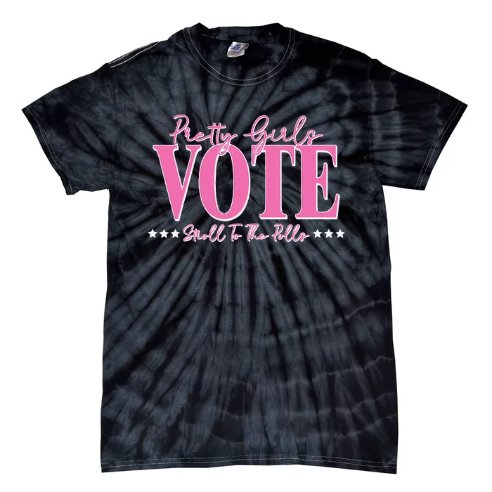 Pretty Vote Stroll To The Polls Voting Design Tie-Dye T-Shirt