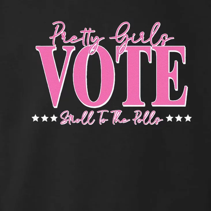 Pretty Vote Stroll To The Polls Voting Design Toddler Hoodie