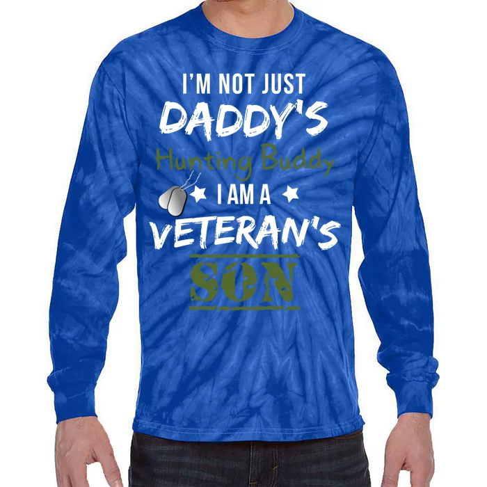 Proud Veteran's Son Daddy's Hunting Buddy Veterans Day Cool Gift Tie-Dye Long Sleeve Shirt