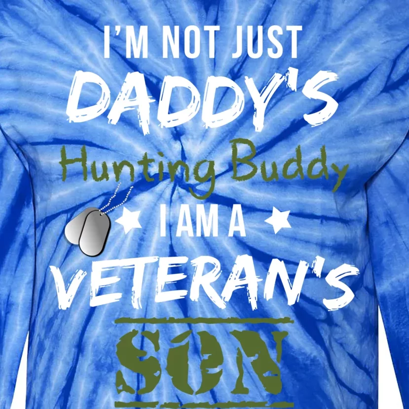 Proud Veteran's Son Daddy's Hunting Buddy Veterans Day Cool Gift Tie-Dye Long Sleeve Shirt