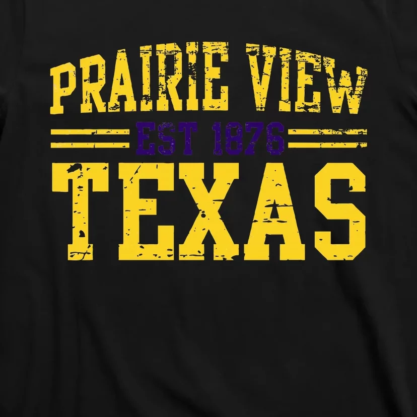 Prairie View Texas Prairie Gift Distressed T-Shirt