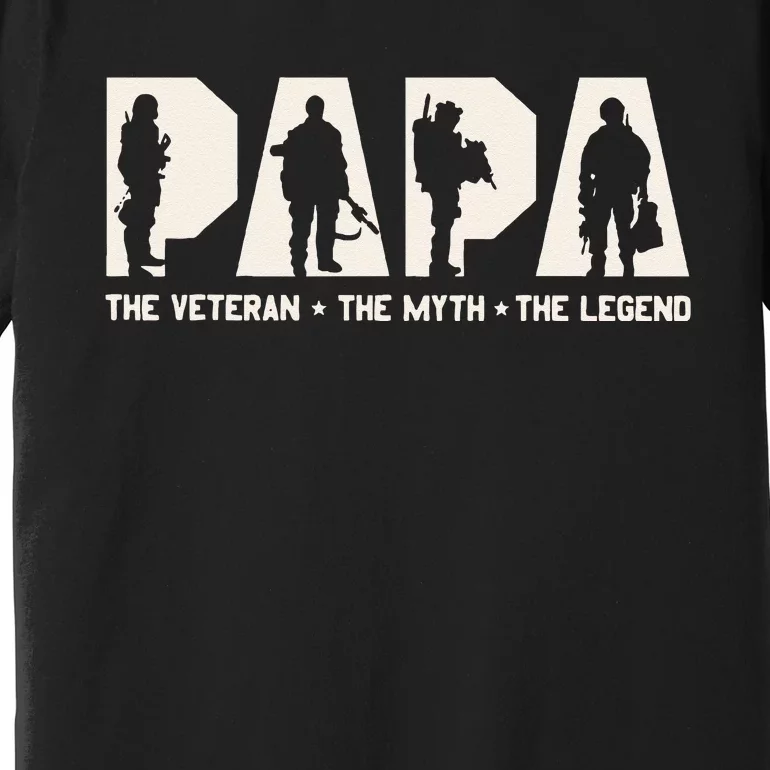 Papa Veteran The Myth The Legend Fathers Day Grandpa Premium T-Shirt