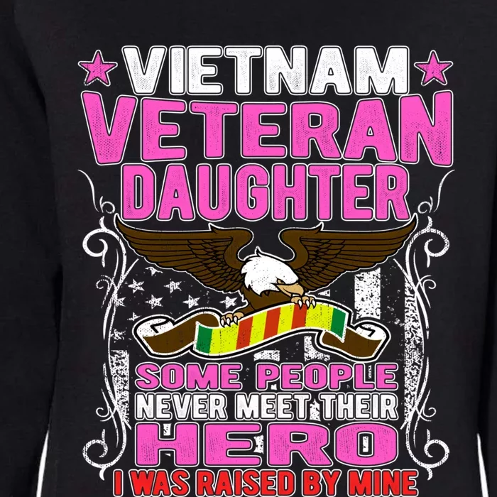 Proud Vietnam Veteran Daughter Gift I Was Raised By Mine Gift Womens California Wash Sweatshirt