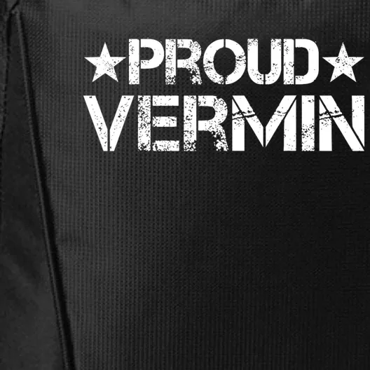 Proud Vermin Vote Blue 2024 Anti Trump City Backpack