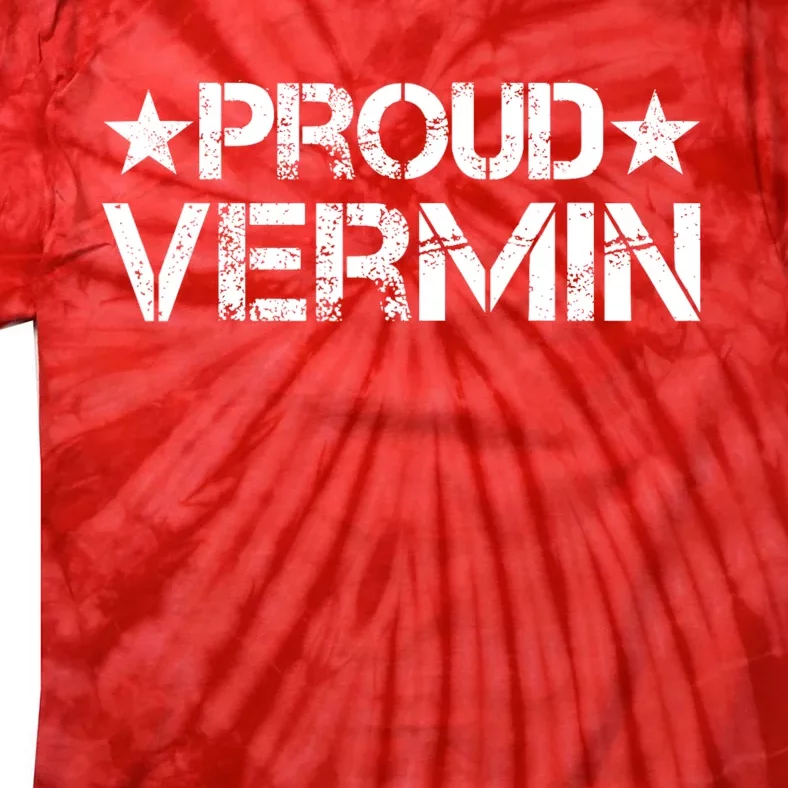 Proud Vermin Vote Blue 2024 Anti Trump Tie-Dye T-Shirt