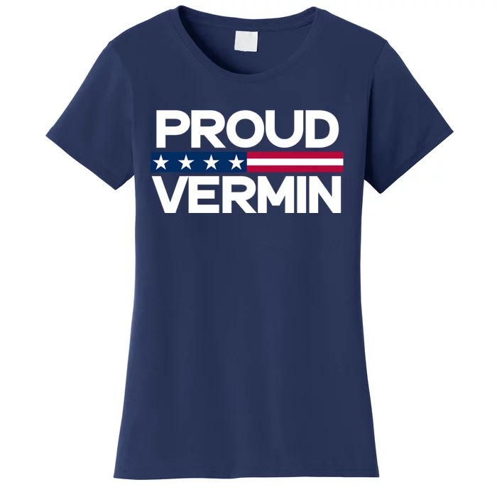 Proud Vermin Vote Blue 2024 Anti Trump Women's T-Shirt