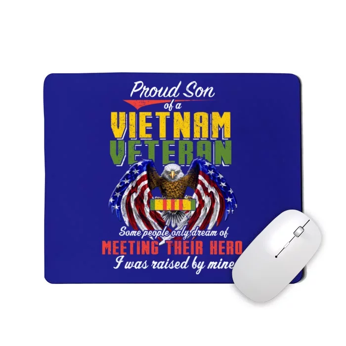 Proud Vietnam Veteran Son Raised By My Hero Veteran Day Funny Gift Mousepad