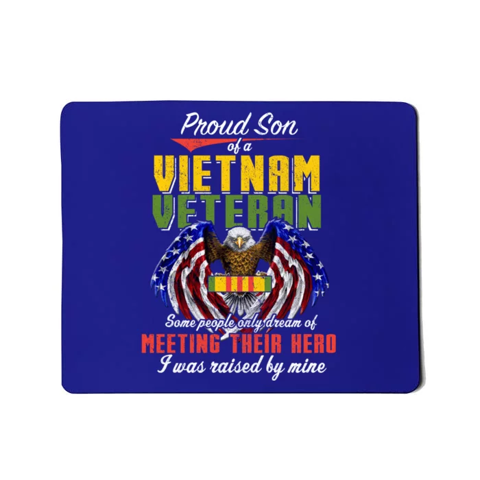 Proud Vietnam Veteran Son Raised By My Hero Veteran Day Funny Gift Mousepad