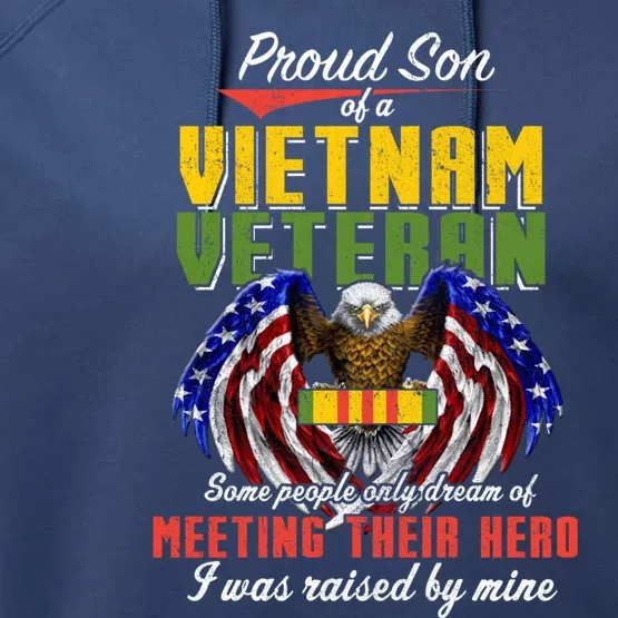 Proud Vietnam Veteran Son Raised By My Hero Veteran Day Funny Gift Performance Fleece Hoodie