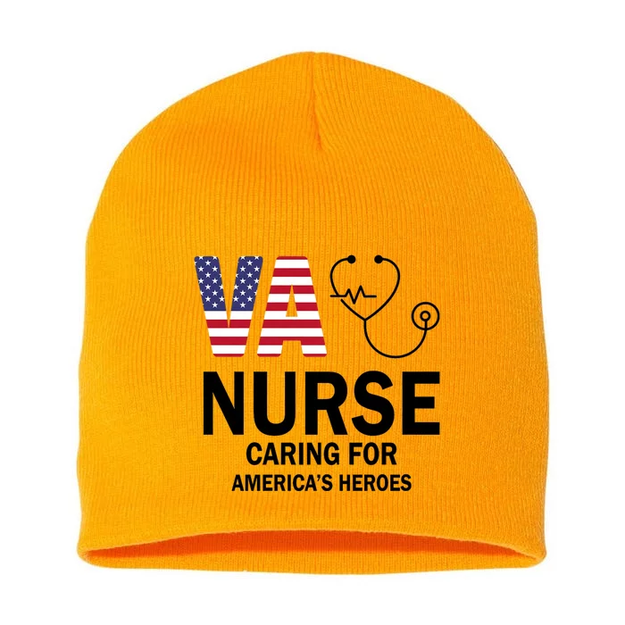 Patriotic Veterans Va Nurse Va Nurse Caring For AmericanS Heroes Short Acrylic Beanie