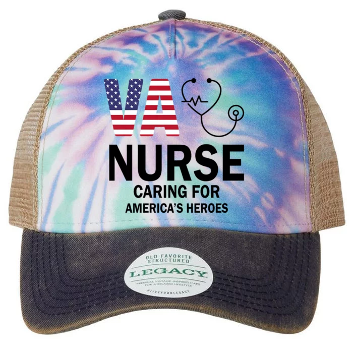 Patriotic Veterans Va Nurse Va Nurse Caring For AmericanS Heroes Legacy Tie Dye Trucker Hat