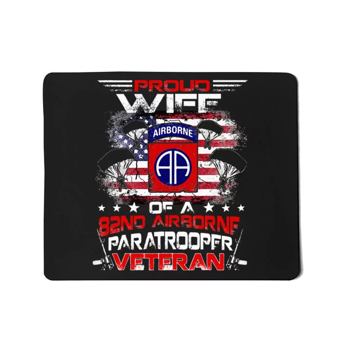 Proud Wife 82nd Airborne Paratrooper Veteran Flag Mousepad