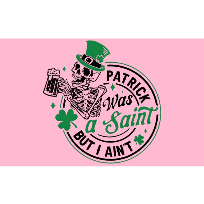 Patrick Was A Saint But I Aint St Patricks Day Beer Lover Bumper Sticker