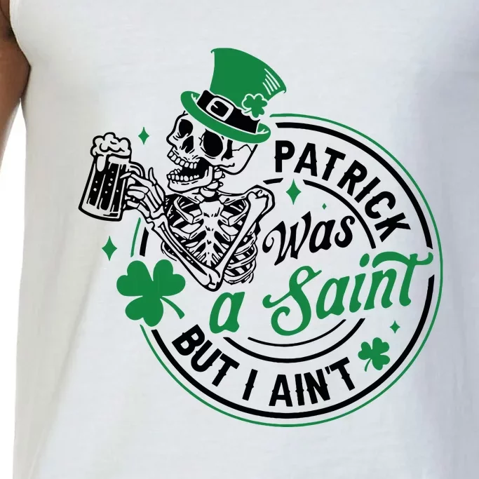 Patrick Was A Saint But I Aint St Patricks Day Beer Lover Comfort Colors® Tank Top