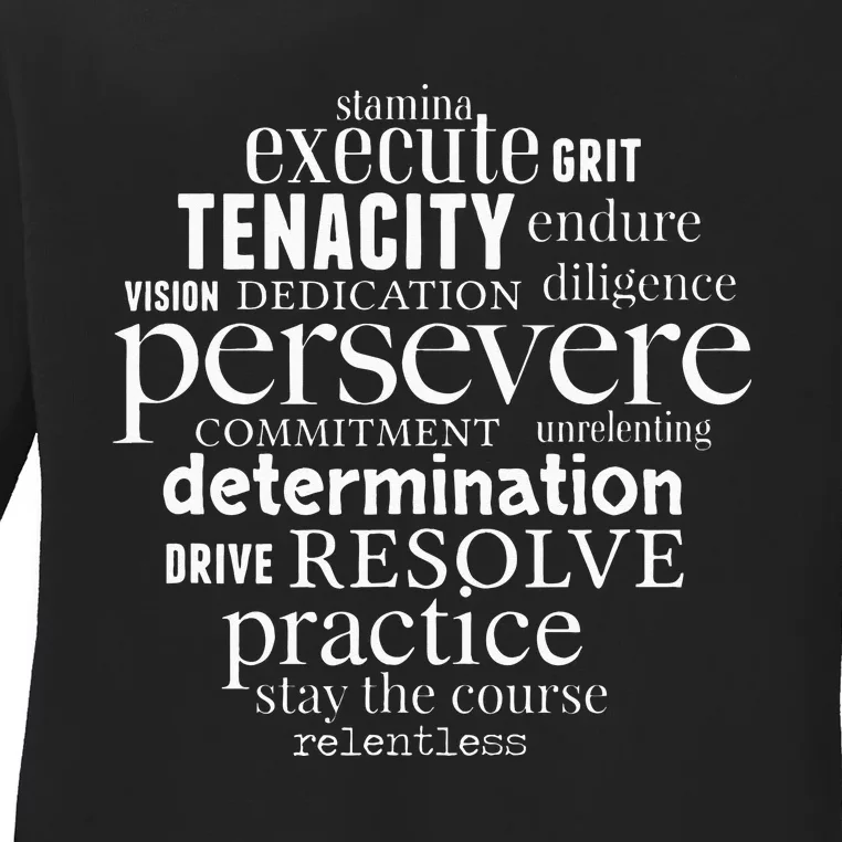 Persevere Word Art Strong Women Men Achievers Inspirational Ladies Long Sleeve Shirt