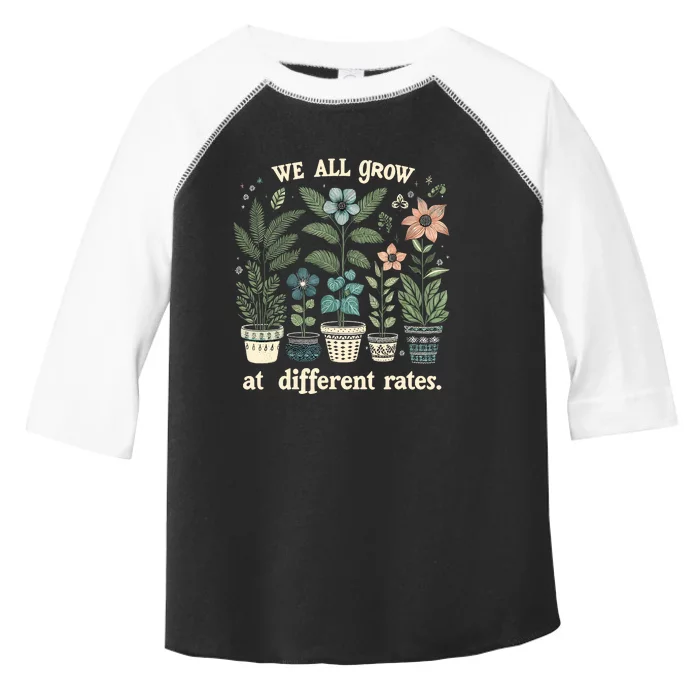 Plants We All Grow At Different Rates Inspirational Growth Toddler Fine Jersey T-Shirt