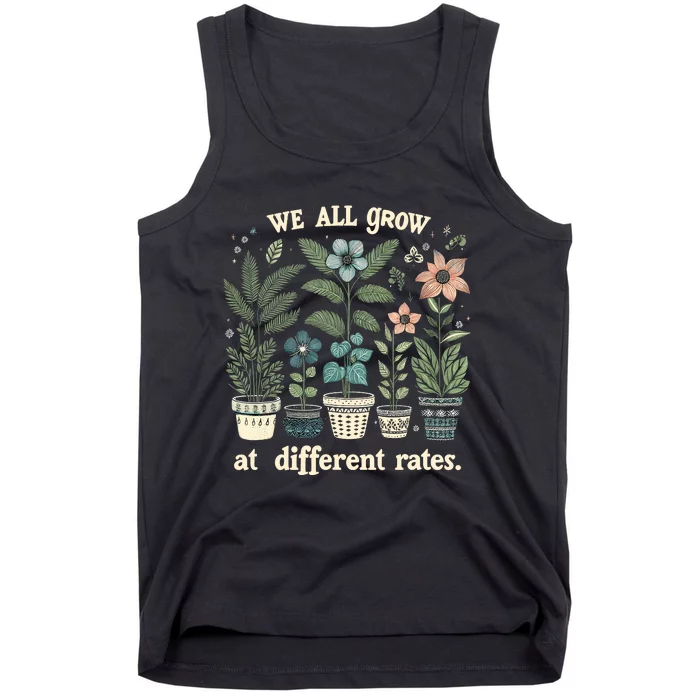 Plants We All Grow At Different Rates Inspirational Growth Tank Top