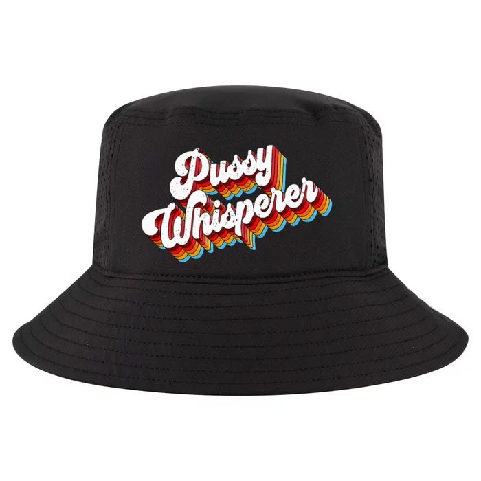 Pussy Whisperer Adult Jokes Retro Cool Comfort Performance Bucket Hat