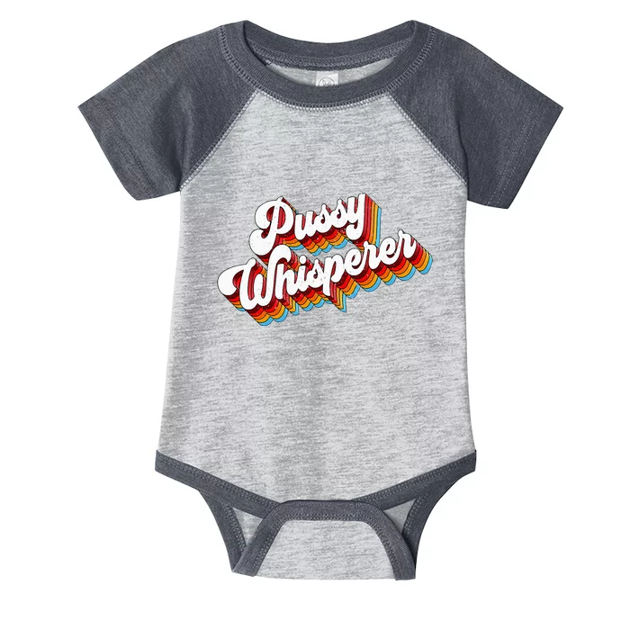 Pussy Whisperer Adult Jokes Retro Infant Baby Jersey Bodysuit