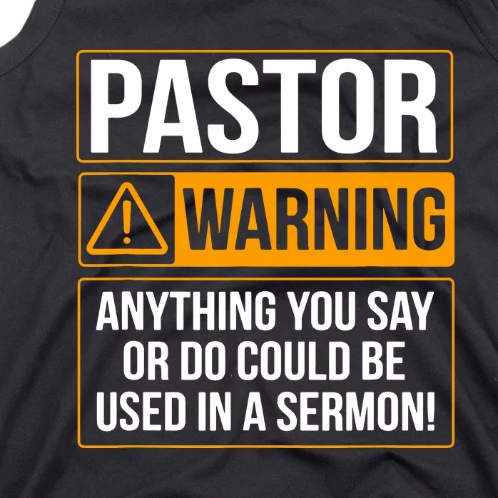 Pastor Warning Anything You Say Could Be Used In A Sermon Tank Top