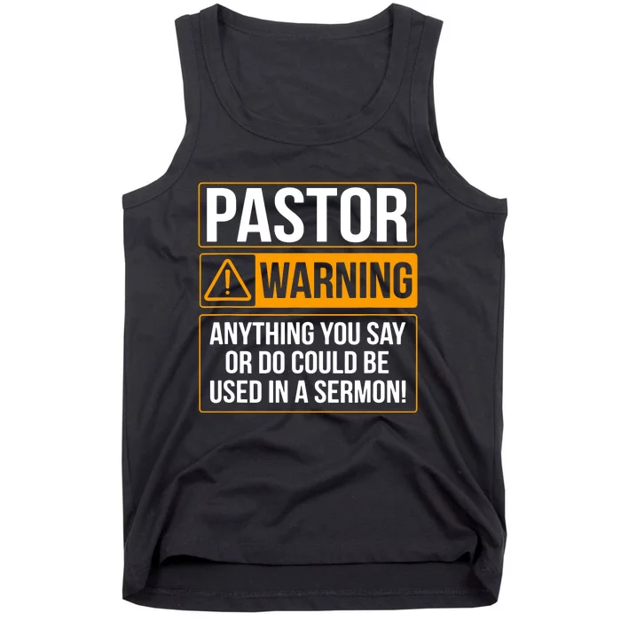 Pastor Warning Anything You Say Could Be Used In A Sermon Tank Top