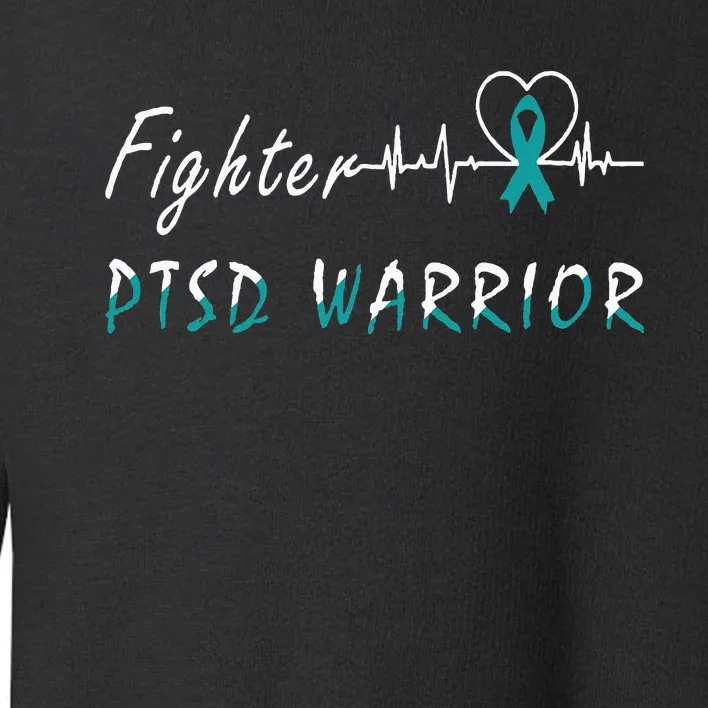 PTSD Warrior Awareness Fighter Support Teal Ribbon Heartbeat Toddler Sweatshirt