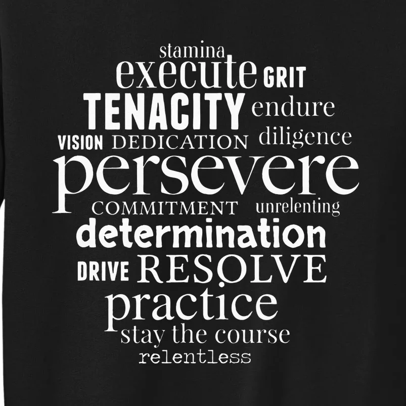 Persevere Word Art Strong Women Men Achievers Inspirational Sweatshirt