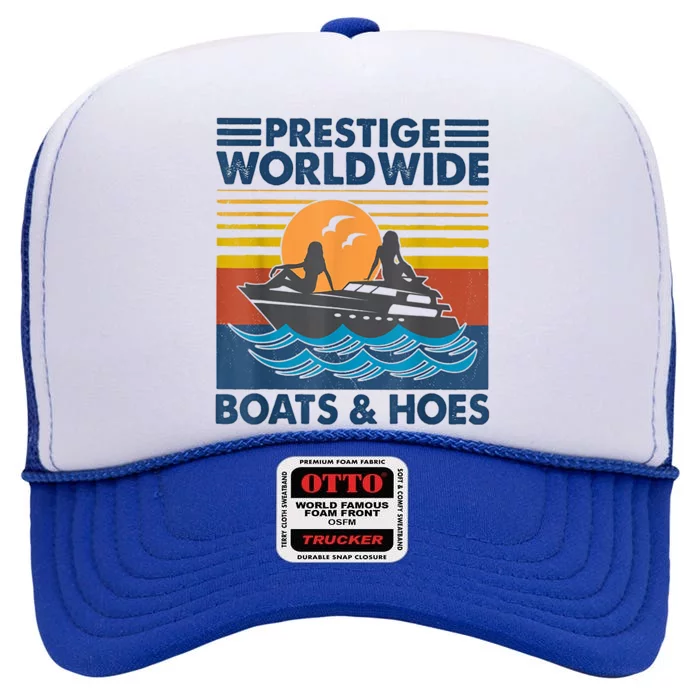 Prestige Worldwide Boats And Hoes Retro Vintage High Crown Mesh Trucker Hat