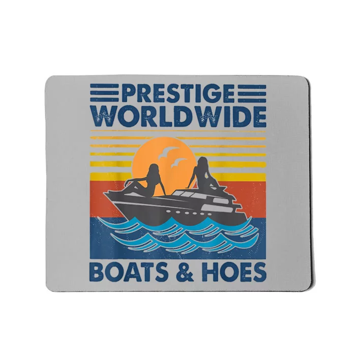 Prestige Worldwide Boats And Hoes Retro Vintage Mousepad