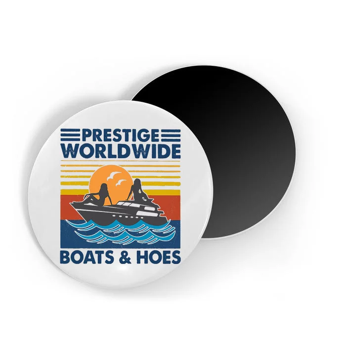 Prestige Worldwide Boats And Hoes Magnet