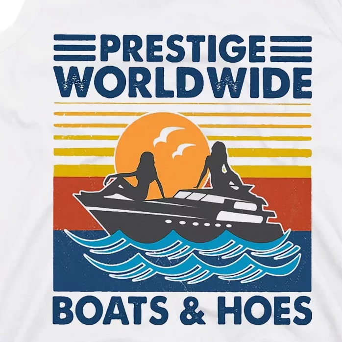 Prestige Worldwide Boats And Hoes Tank Top