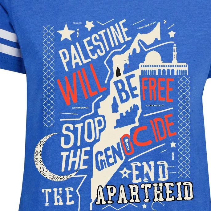 Palestine Will Be Free Stop The Genocide End The Apartheid Enza Ladies Jersey Football T-Shirt