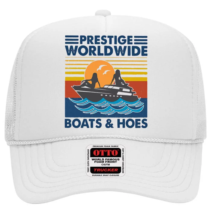 Prestige Worldwide Boats And Hoes High Crown Mesh Trucker Hat