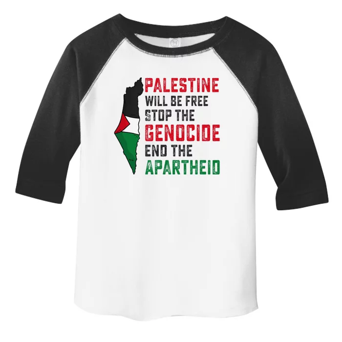 Palestine Will Be Free Stop The Genocide End The Apartheid Toddler Fine Jersey T-Shirt