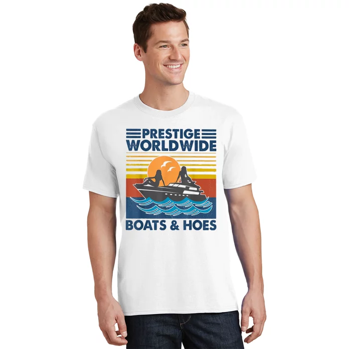 Prestige Worldwide Boats And Hoes Retro Vintage T-Shirt