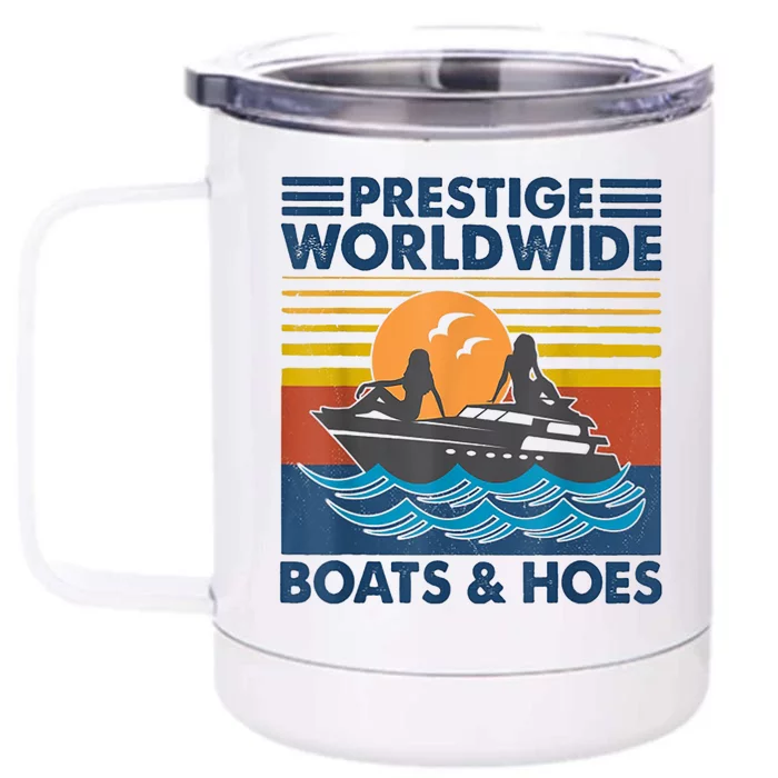 Prestige Worldwide Boats And Hoes Retro Vintage Front & Back 12oz Stainless Steel Tumbler Cup