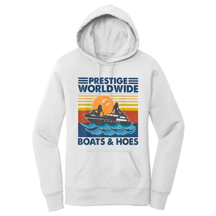 Prestige Worldwide Boats And Hoes Retro Vintage Women's Pullover Hoodie