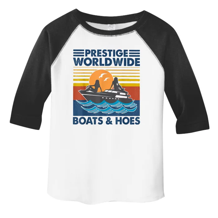 Prestige Worldwide Boats And Hoes Retro Vintage Toddler Fine Jersey T-Shirt