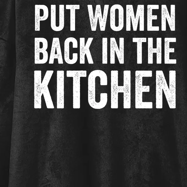 Put Woman Back In The Kitchen Hooded Wearable Blanket