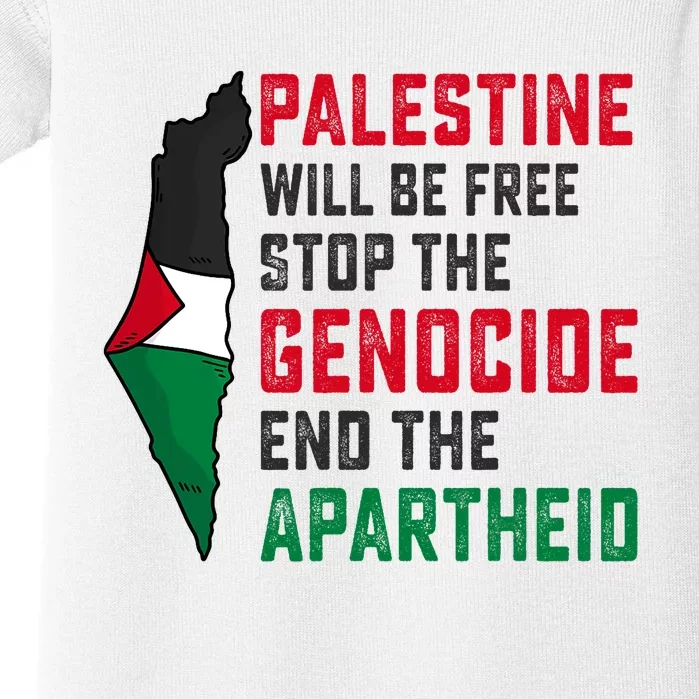 Palestine Will Be Free Stop The Genocide End The Apartheid Baby Bodysuit