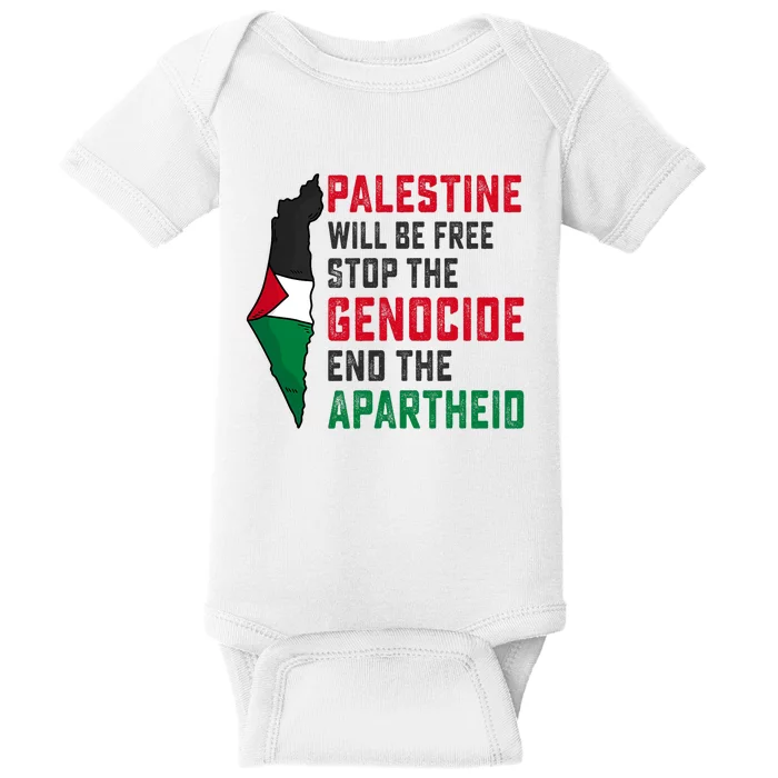 Palestine Will Be Free Stop The Genocide End The Apartheid Baby Bodysuit