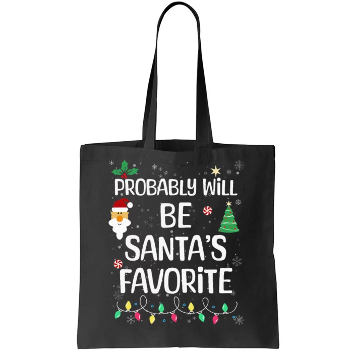 Probably will be Santa's Favorite Christmas Day Family Tote Bag