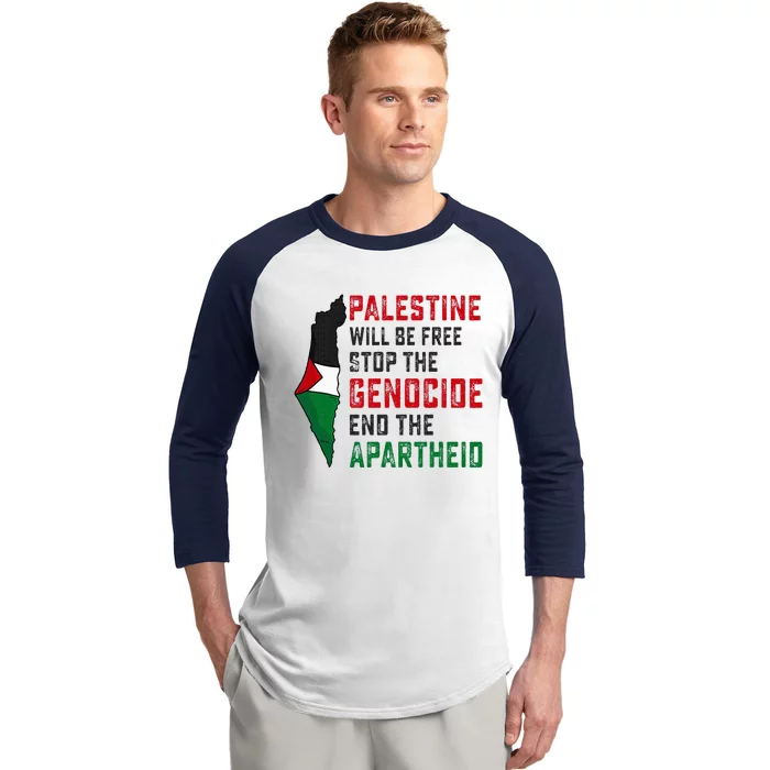 Palestine Will Be Free Stop The Genocide End The Apartheid Baseball Sleeve Shirt