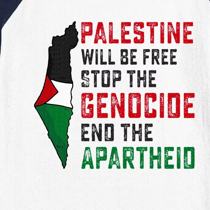 Palestine Will Be Free Stop The Genocide End The Apartheid Baseball Sleeve Shirt