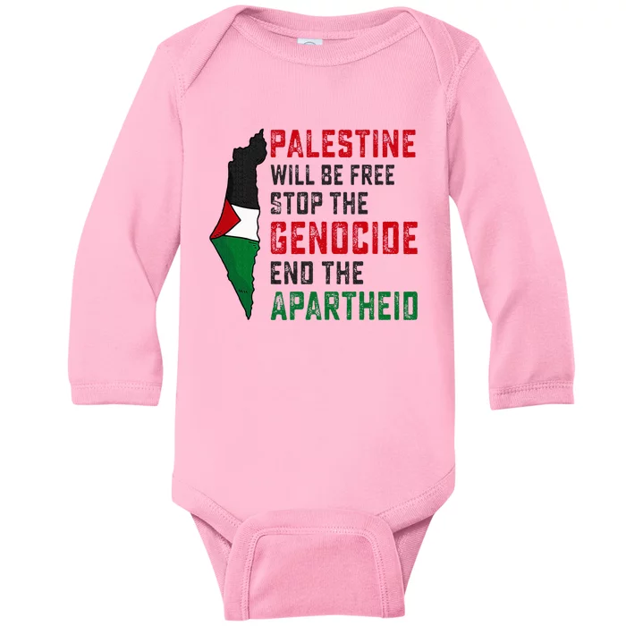 Palestine Will Be Free Stop The Genocide End The Apartheid Baby Long Sleeve Bodysuit