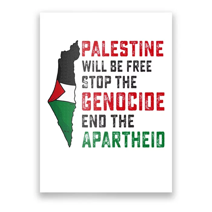 Palestine Will Be Free Stop The Genocide End The Apartheid Poster