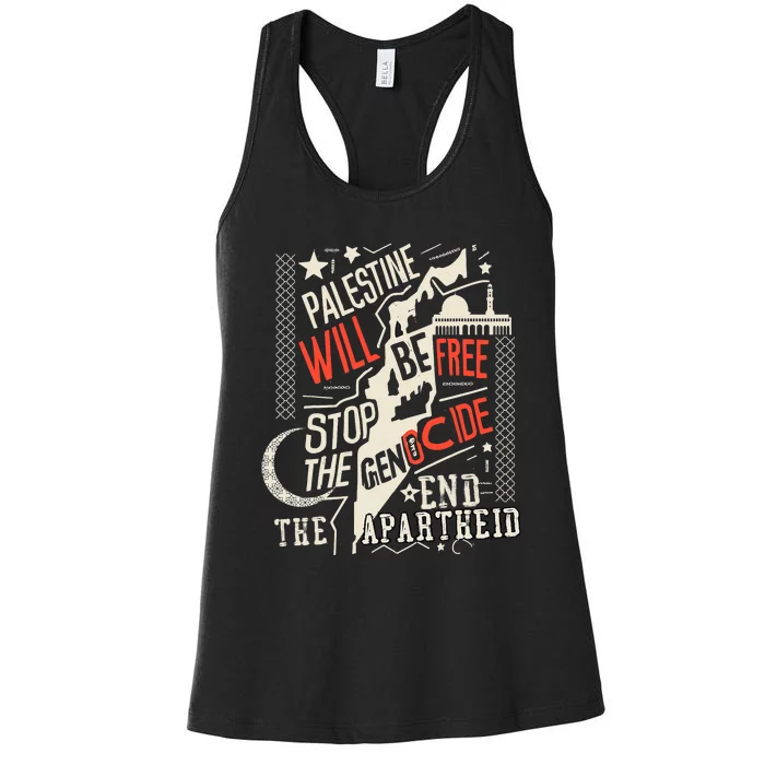 Palestine Will Be Free Stop The Genocide End The Apartheid Women's Racerback Tank