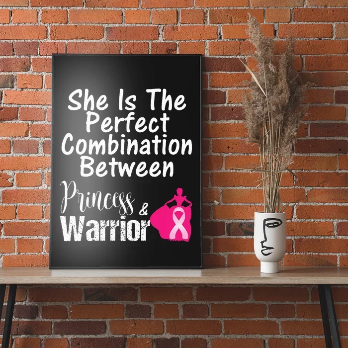 Princess Warrior Breast Cancer Survivor Gift Poster